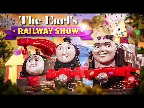 Take me to the Railway Show! | The Earl’s Railway Show #2 | Thomas & Friends