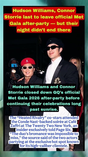 Hudson Williams, Connor Storrie last to leave official Met Gala after-party
