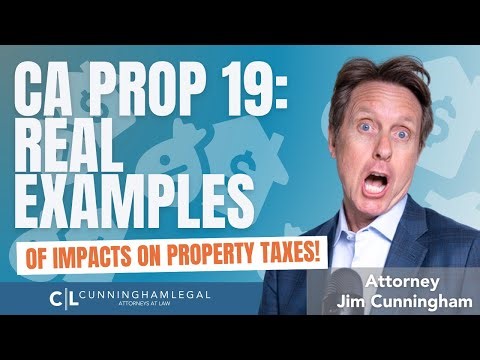 CA Prop 19 REAL EXAMPLES of Impacts on Property Taxes!