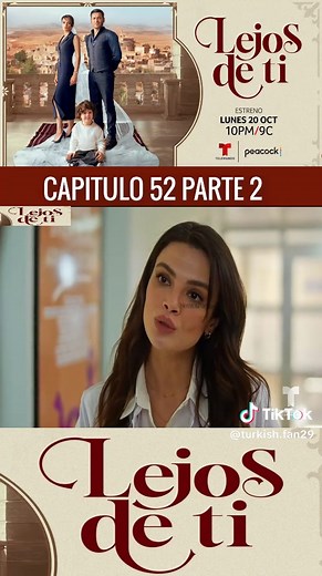 Lejos de ti Capitulo 52 Completo #lejosdeti #foryou