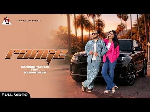 Range (Official Video) | Sandeep Wahad FT. Karam Brar | Lastest Punjabi Song 2026 | @SandeepWahad