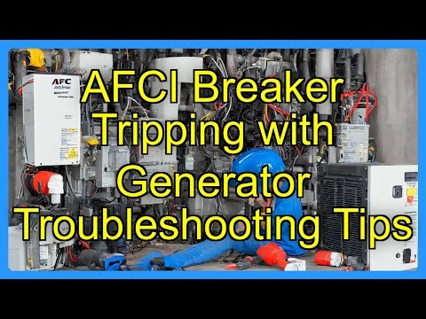 AFCI Breaker Tripping with Generator Troubleshooting Tips