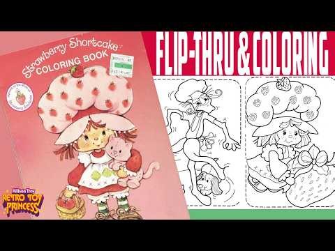 Strawberry Shortcake 1981 Vintage Kenner Coloring Book Flip-Thru & Coloring