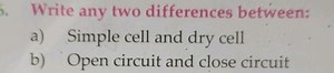 Write any two differences between:a) Simple cell and dry cell... | Filo