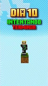 DAY 10 TRYING TO BEAT MINECRAFT IN ONE BLOCK