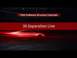 30.Separation Line Function-YINK Software V6 Series Tutorials