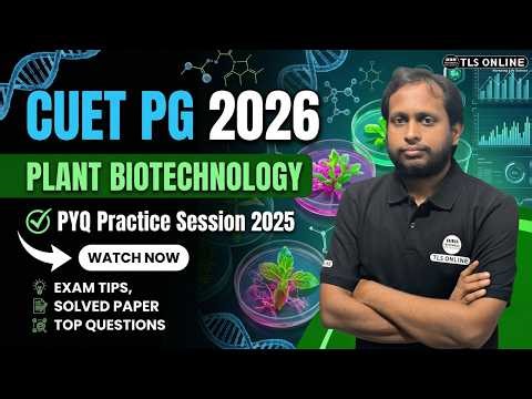 𝐂𝐔𝐄𝐓 𝐏𝐆 𝟐𝟎𝟐𝟔 𝐏𝐥𝐚𝐧𝐭 𝐁𝐢𝐨𝐭𝐞𝐜𝐡𝐧𝐨𝐥𝐨𝐠𝐲: 𝟐𝟎𝟐𝟓 𝐒𝐨𝐥𝐯𝐞𝐝 𝐏𝐚𝐩𝐞𝐫𝐬 & 𝐁𝐞𝐬𝐭 𝐓𝐢𝐩𝐬