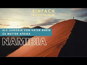 Neustart & Leben in Namibia – EINFACH AUSSTEIGEN mit Nicolas Kreutter & Judith Blickheuser