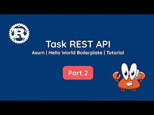 Task REST API using Rust Axum - Hello World Boilerplate | Tutorial