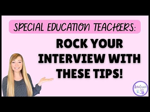 10 tips to rock your special education teacher interview and get HIRED!