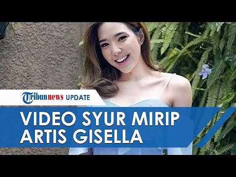 Gisel Trending, Video Syur Mirip Artis Gisella Anastasia Hebohkan Media Sosial