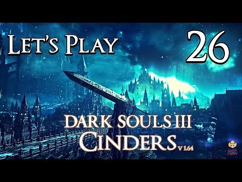 Dark Souls 3 Cinders (1.64) - Let's Play Part 26: Lowest Magic Defense Ever