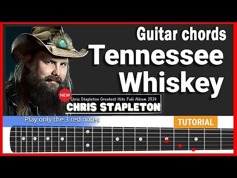 Tennessee Whiskey - Chris Stapleton Guitar Lesson [Chords and TAB]