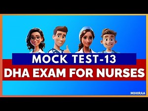 DHA EXAM FOR NURSES - MOCK TEST - 13 | MIHIRAA