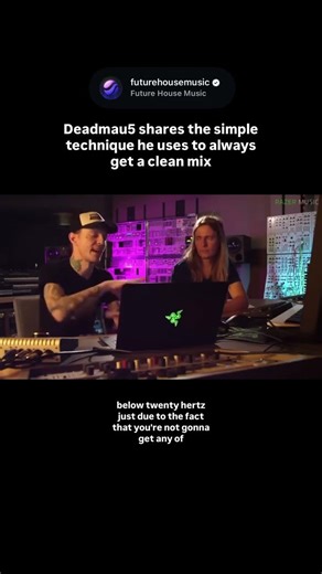 DEADMAU5: How to ALWAYS get a CLEAN MIX!