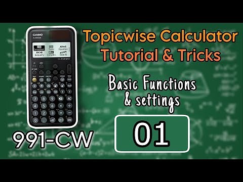 Casio 991-CW | Basic functions, operations and settings | 01 | Mathfinity