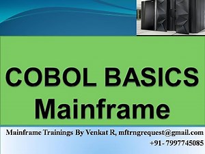 COBOL BASICS JCL, VSAM, COBOL, DB2 and CICS modules training from 25-Nov-2022