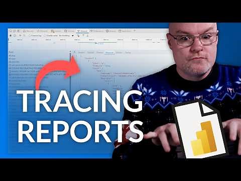 Tracing your Power BI Report