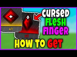 How to GET CURSED FLESH & CURSED FINGERS FAST in JUJUTSU ZERO - BEST METHOD to OBTAIN FINGERS Roblox