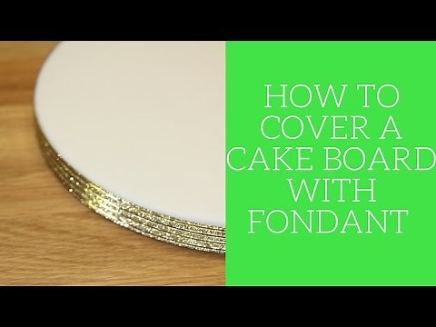 How to cover a cake board with fondant