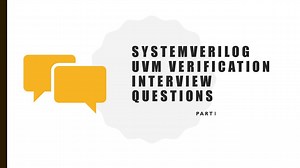 System verilog UVM interview questions - Part 1 | VLSI Interview questions | Skillshare