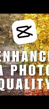 ~ How to Enhance Blurry Photos in Seconds with Cap Cut AI!