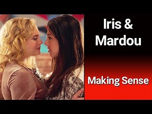 IRIS & MARDOU - Making Sense (Season Of Love)