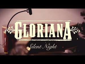 Gloriana - Silent Night
