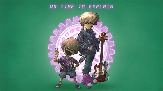 Good Kid - No Time To Explain Lyrics