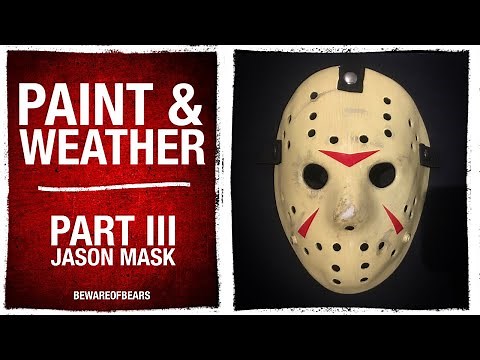 Part III Jason Mask: Painting & Weathering