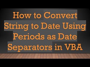 How to Convert String to Date Using Periods as Date Separators in VBA