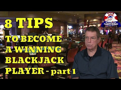 Eight Tips to Become a Winning Blackjack Player: Part One - with Blackjack Expert Henry Tamburin