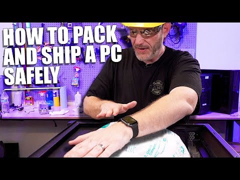 How to properly pack and ship a PC!