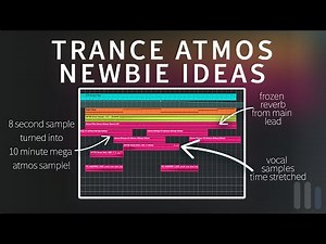 Start Making Your Own Trance Atmospheres | Trance Tutorials