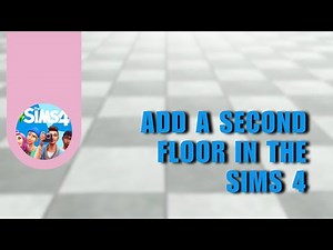 🔥 TECH: How to Add a Second Floor in The Sims 4 | 2024