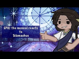 EPIC: the musical reacts the Telemachus || Ft. Penelope, Ody, Hermes, Athena || WORKING HARD 💪||