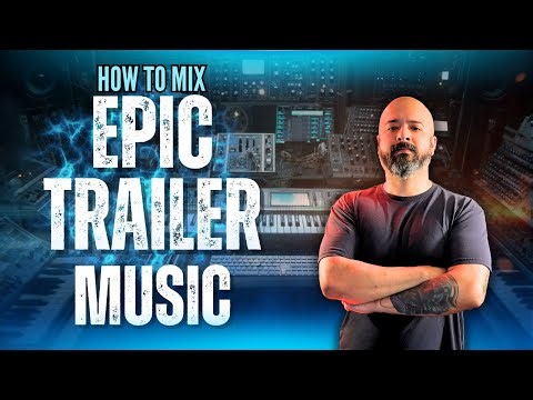 How to Mix Epic Cinematic Trailer Music #trailermusic #musicproducer #composer
