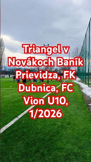 Triangel Nováky 2026: ViOn vs Dubnica vs Baník Prievidza | U10/U13 Highlights ⚽