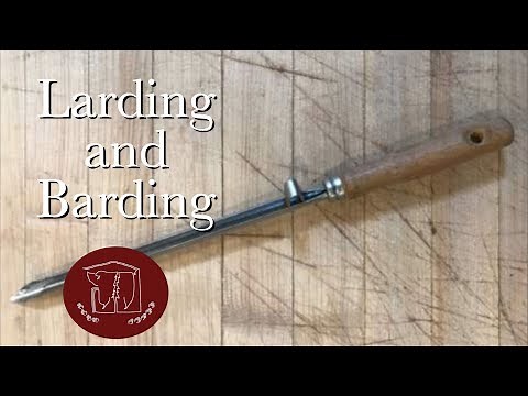 Larding and Barding