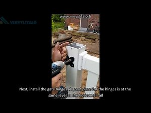 Installing a vinyl gate, updated video