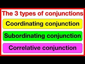 Learn all the types of CONJUNCTIONS in English | Types of conjunctions, examples & sentence examples