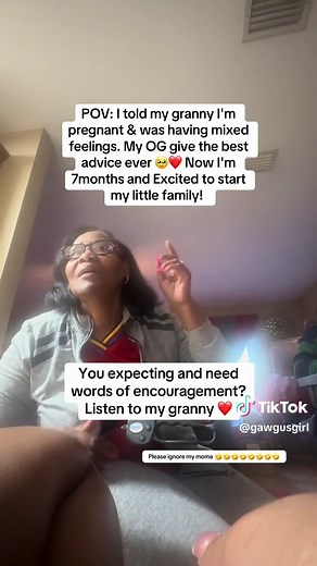 Pregnancy Confirmation: Encouragement from Granny and Family (7 Months)