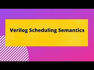 Verilog Scheduling Semantics #verilog