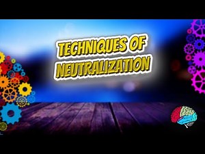 Techniques of neutralization - Know It ALL 🔊✅
