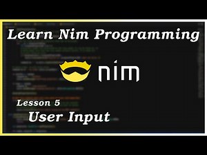 User Input - Nim Tutorial (Part 5)
