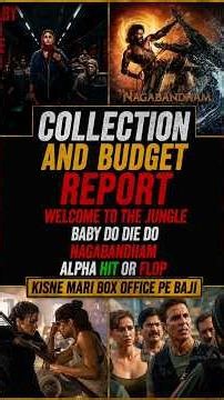 Welcome 3, Alpha, Baby Do Die Do, Nagabandham Hit Or Flop? Budget vs Collection Report #shorts