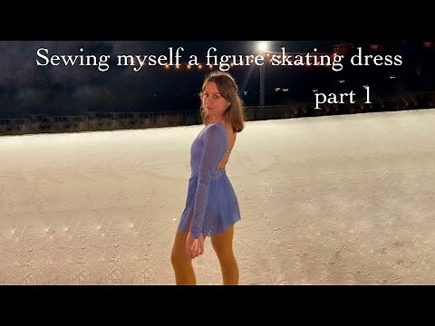 Sewing my own figure skating dress - Tutorial