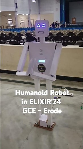 Humanoid Robot | ELIXIR'24 | GCE-Erode #shorts #robotics #shortvideo #trending #robot