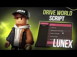 *NEW* Drive World Script (PASTEBIN 2026) (AUTOFARM, MONEY FARM, 600K IN 10 MINUTES)