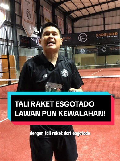 smash smash bola keluar lapangan, bikin lawan kewalahan karena bang bay pake tali raket esgotado, kecil tapi impactnya gede, yuk samaan aja langsung check oit di keranjang video ini, lesgowww #padelindonesia #sports #olahragatiktok #taliraket #esgotado